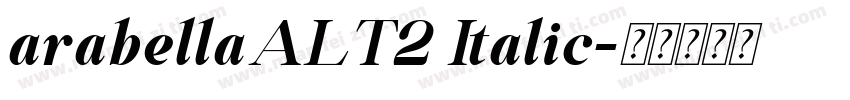 arabellaALT2 Italic字体转换